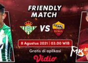 Live Streaming Pertandingan Pramusim Real Betis Vs AS Roma