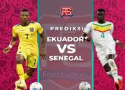 Prediksi Ekuador Vs Senegal, Siapa yang Akan Lolos ke Babak 16 Besar?