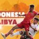 Indonesia Vs Libya