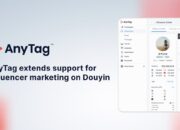 AnyTag dari AnyMind Group memperluas dukungan untuk influencer marketing di Douyin