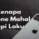 Alasan Kenapa Harga iPhone Mahal