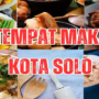 Tempat Makan Legendaris di Solo