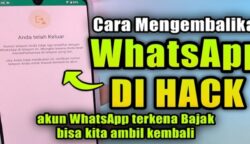 Cara Mengembalikan WhatsApp yang Kena Hack